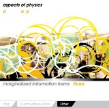 Aspects of Physics : Marginalized Information Forms 3: Other : Cover
